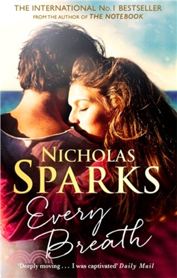 Every Breath：A captivating story of enduring love from the author of The Notebook