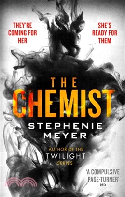 The Chemist：The compulsive, action-packed new thriller from the author of Twilight