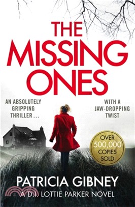 The Missing Ones: An absolutely gripping thriller with a jaw-dropping twist