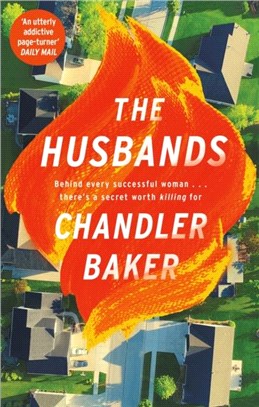 The Husbands：An utterly addictive page-turner from the New York Times and Reese Witherspoon Book Club bestselling author