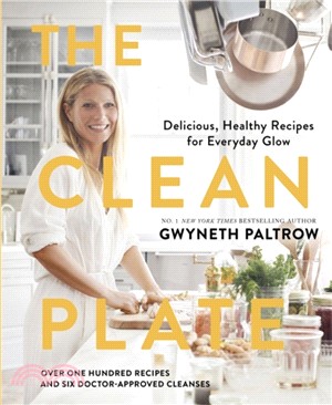 The Clean Plate：Delicious, Healthy Recipes for Everyday Glow