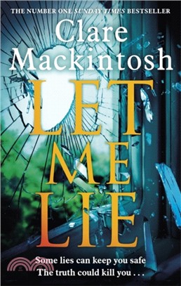 Let Me Lie：The Number One Sunday Times Bestseller