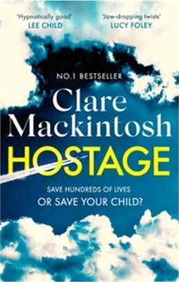 Hostage：The gripping new Sunday Times bestselling thriller