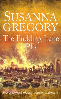 The Pudding Lane Plot：The Fifteenth Thomas Chaloner Adventure