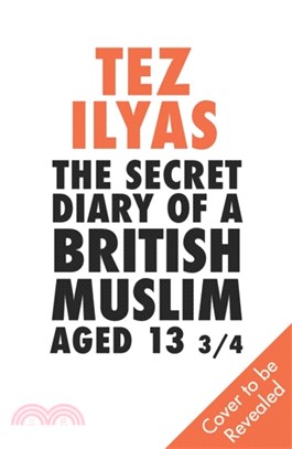 The Secret Diary of a British Muslim Aged 13 3/4