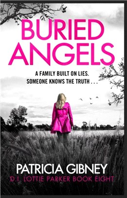 Buried Angels：Absolutely gripping crime fiction with a jaw-dropping twist