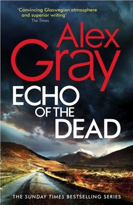 Echo of the Dead：The gripping 19th installment of the Sunday Times bestselling DSI Lorimer series