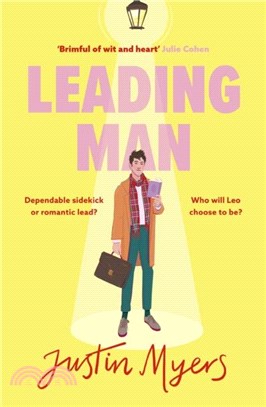 Leading Man：A hilarious and relatable coming-of-age story from Justin Myers, king of the thoroughly modern comedy