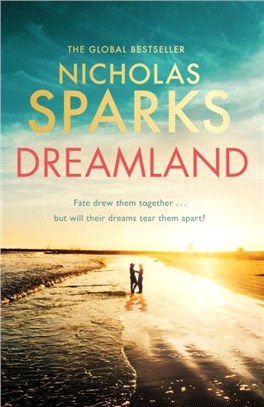 Dreamland：From the author of the global bestseller, The Notebook