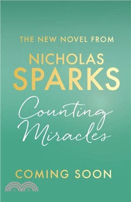 Counting Miracles：the brand-new heart-breaking yet uplifting novel from the author of global bestseller, THE NOTEBOOK