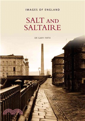 Salt and Saltaire: Images of England