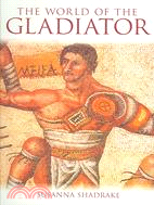 The World of the Gladiator