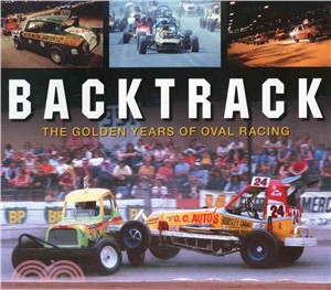 Backtrack ― The Golden Years of Oval Racing