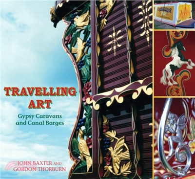 Travelling Art：Gypsy Caravans and Canal Barges