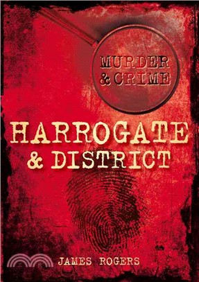 Murder & Crime in Harrogate & District