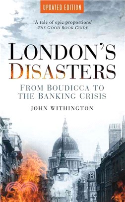 London's Disasters ― From Boudicca to the Banking Crisis