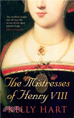 The Mistresses of Henry VIII