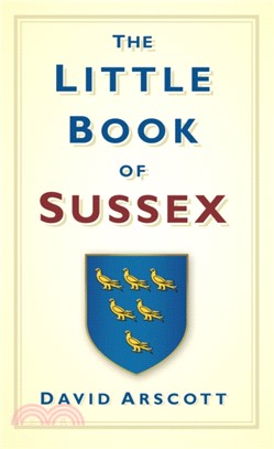 The Little Book of Sussex