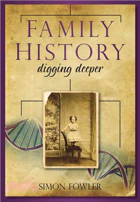 Family History—Digging Deeper