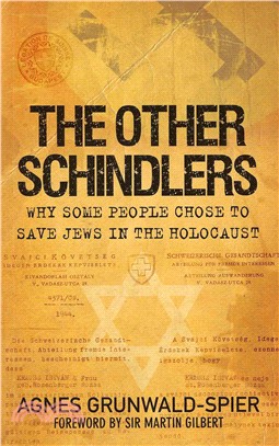 The Other Schindlers ─ Why Some People Chose to Save Jews in the Holocaust
