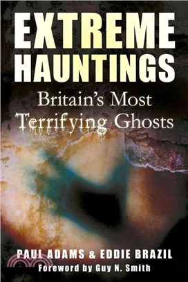 Extreme Hauntings ─ Britain's Most Terrifying Ghosts