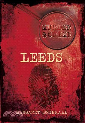 Murder & Crime in Leeds
