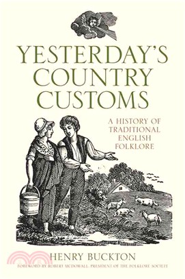 Yesterday's Country Customs — A History of Traditional English Folklore
