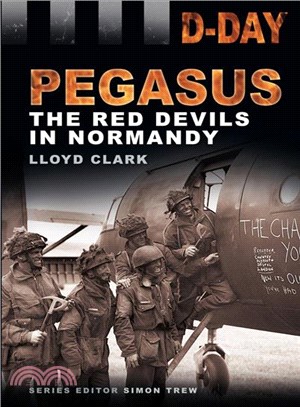 Pegasus ─ The Red Devils in Normandy