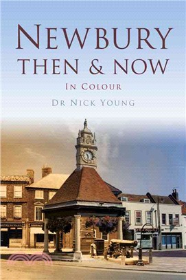 Newbury Then & Now