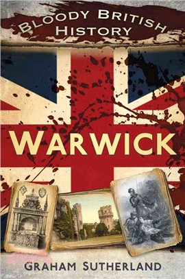 Bloody British History ― Warwick