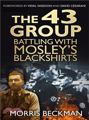 The 43 Group ─ Battling With Mosley's Blackshirts