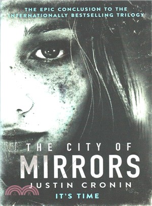 The passage trilogy 3 : The city of mirrors