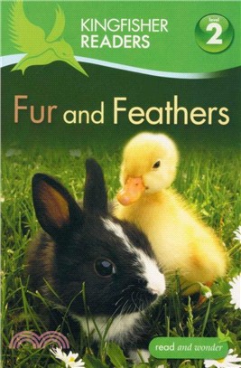 Kingfisher Readers: Level 2: Fur and Feathers