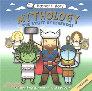 Basher History: Mythology