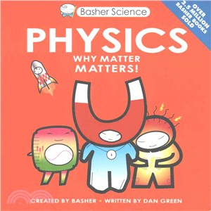 Basher Science: Physics