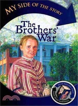 The Brothers' War Melody's Story/ The Brothers' War Marshall's Story