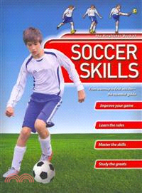 Kingfisher Book of Soccer Skills ─ From Warmup to Final Whistle - the Essential Guide