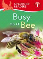 Kingfisher Readers L1: Busy As a Bee