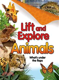 Lift and explore animals :wh...