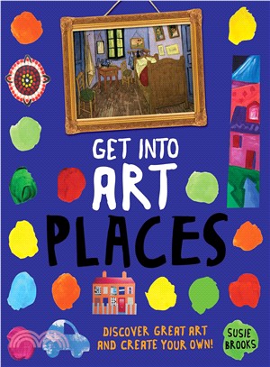 Places ─ Discover Great Art and Create Your Own!