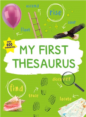 My First Thesaurus ― The Ideal A-z Thesaurus for Young Children