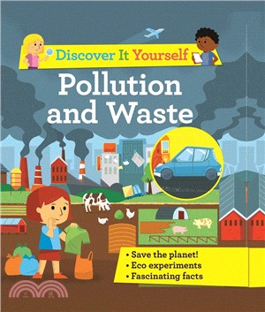 Discover It Yourself: Pollution and Waste