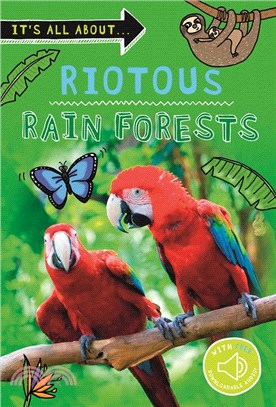 It's All About... Wild Rainforests: Everything You Want to Know about the World's Rainforest Regions in One Amazing Book