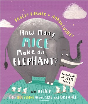 How many mice make and elephant? :and other big questions about size and distance /