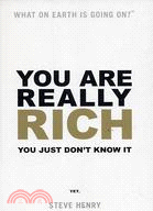 YOU ARE REALLY RICH: YOU JUST DON'T KNOW IT一句我愛你，價值825萬