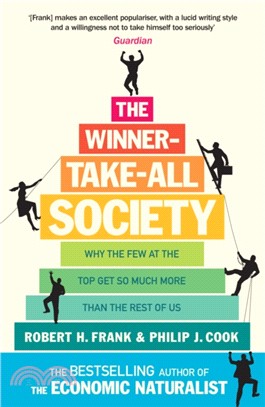 The Winner-Take-All Society：Why the Few at the Top Get So Much More Than the Rest of Us