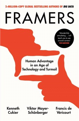 Framers：How Humans Can Thrive in the Age of the Machine