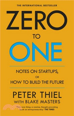 Zero to One: Notes on Start Ups, or How to Build the Future (平裝本)