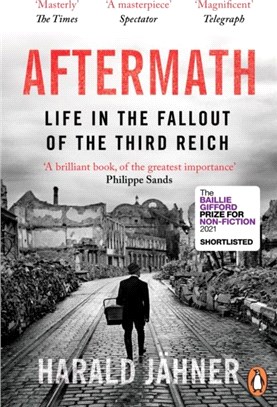 Aftermath：Life in the Fallout of the Third Reich, 1945-1955