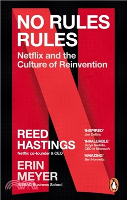 No Rules Rules：Netflix and the Culture of Reinvention